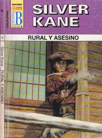 Silver Kane — Rural y asesino