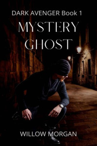 Willow Morgan  — Mystery Ghost