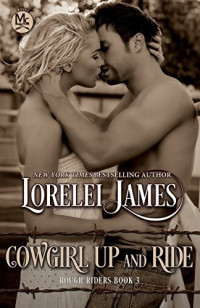 Lorelei James — Cowgirl Up and Ride