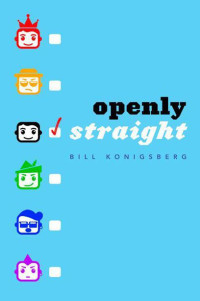 Konigsberg, Bill — [Openly Straight 01] • Openly Straight