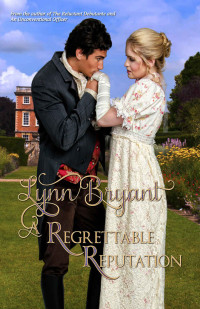 Lynn Bryant — A Regrettable Reputation (Light Division Romances #1)