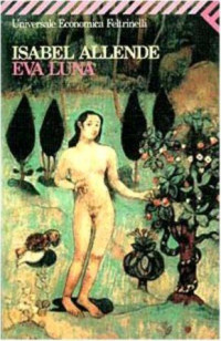 Isabel Allende [Allende, Isabel] — Eva Luna