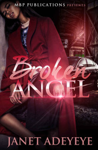 Janet Adeyeye [Adeyeye, Janet] — Broken Angel