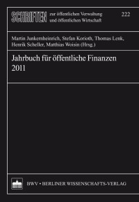 Martin Junkernheinrich, Stefan Korioth, Thomas Lenk, Henrik Scheller, Matthiaas Woisin (Hrsg.) — Jahrbuch für öffentliche Finanzen 2011