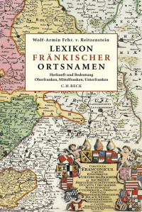 Reitzenstein, Wolf-Armin Frhr. v. — Lexikon Fränkischen Ortsnamen