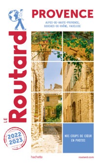 Collectif — Guide du Routard Provence 2022/23