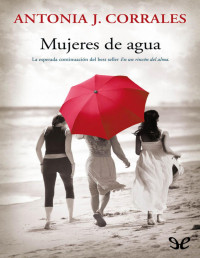 Antonia J. Corrales — Mujeres De Agua