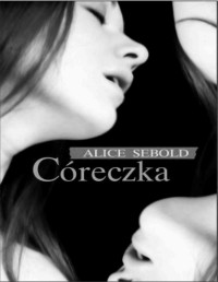 SEBOLD ALICE — Coreczka