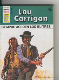 Lou Carrigan — Siempre acuden los buitres [14157]