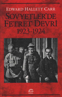 Edward Hallett Carr — Sovyetler’de Fetret Devri 1923-1924