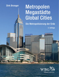 Bronger, Dirk — Metropolen Megastädte Global Cities