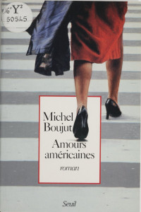 Michel Boujut [Boujut, Michel] — Amours américaines