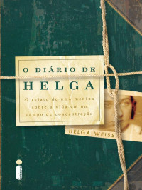 Helga Weiss — O diário de Helga