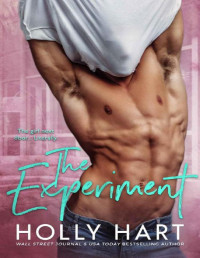 Holly Hart — The Experiment