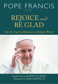 Pope Francis — Rejoice and Be Glad: On the Call of Holiness in Today's World