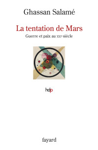 Salamé Ghassan — La tentation de Mars