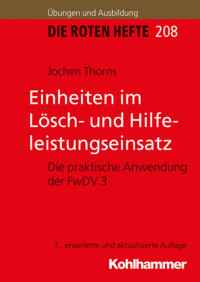 Jochen Thorns — Einheiten im Lösch- und Hilfeleistungseinsatz