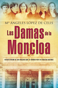 María Ángeles López de Celis — Las damas de La Moncloa