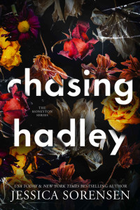 Sorensen, Jessica — Chasing Hadley: (The Honeyton Mysteries, Book 1)