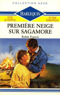 Robin Francis [Francis, Robin] — Premières neiges sur Sagamore