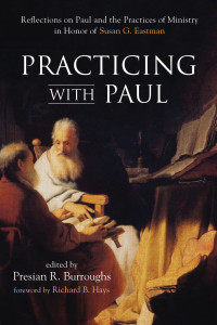 Presian R. Burroughs; — Practicing with Paul