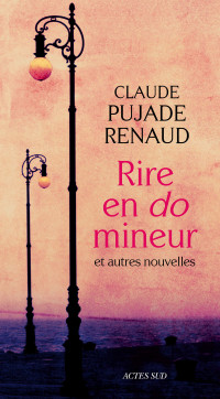 Claude Pujade-Renaud — Rire en do mineur