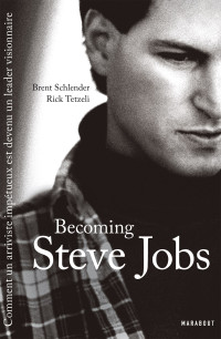 Schlender — Becoming Steve Jobs