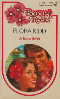 Flora Kidd — Uit louter liefde - Bouquet 0291