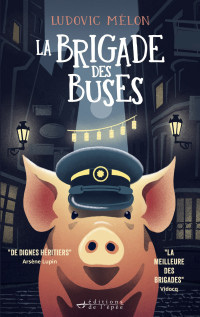 Ludovic Mélon — La Brigade des buses