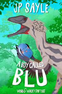 JP Sayle — A Boy Called Blu: MM Weird & Wacky Paranormal Romance