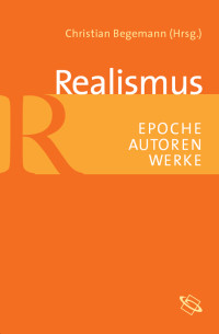 Christian Begemann; — Realismus