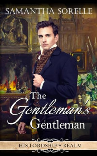 SoRelle, Samantha — The Gentleman's Gentleman (His Lordship’s Realm 1)