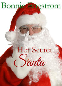 Bonnie Engstrom [Engstrom, Bonnie] — Her Secret Santa