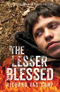 Richard Van Camp — The Lesser Blessed: 20th Anniversary Special Edition