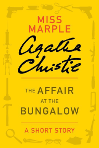Christie, Agatha [Christie, Agatha] — The Affair at the Bungalow