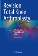 James V. Bono, Richard D. Scott — Revision Total Knee Arthroplasty Third Edition