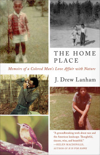 J. Drew Lanham — The Home Place