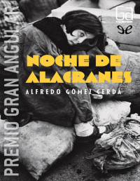 Alfredo Gómez Cerdá — Noche De Alacranes