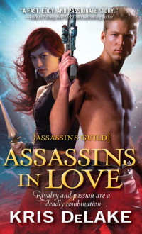 Kris DeLake — Assassins in Love