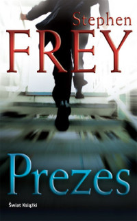 Stephen Frey — Prezes