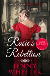 Jenny Wheeler — Rosie's Rebellion (Home at Last #3)