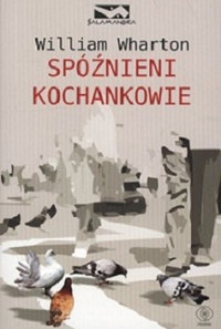 Wharton William — Spóźnieni Kochankowie