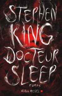 Stephen King — Docteur Sleep
