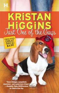 Kristan Higgins — Just One of the Guys