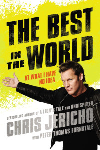 Chris Jericho — The Best in the World