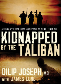Dilip Joseph M.D. — Kidnapped by the Taliban