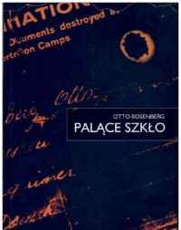 Otto Rosenberg — Palące szkło