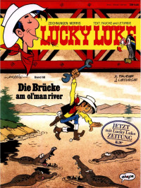 Morris, Fauche, Léturgie — Lucky Luke 68 - Die Brücke am Ol'man river