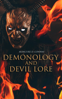 Conway, Moncure D. — Demonology and Devil Lore: The Mythology of Evil