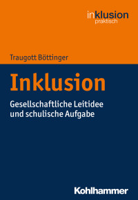 Traugott Böttinger — Inklusion